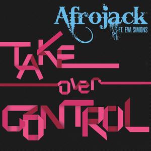 Cover voor Afrojack Take over Control (Radio Edit) (feat. Eva Simons)