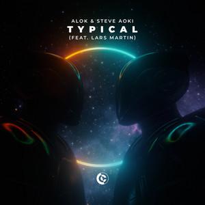 Cover voor Alok, Steve Aoki, Lars Martin Typical (feat. Lars Martin)