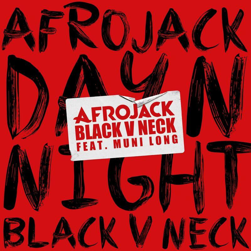 Cover voor Afrojack; Black V Neck; Muni Long Day N Night