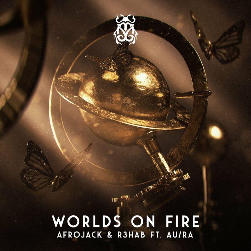 Cover voor Afrojack; R3HAB; Au/Ra Worlds On Fire