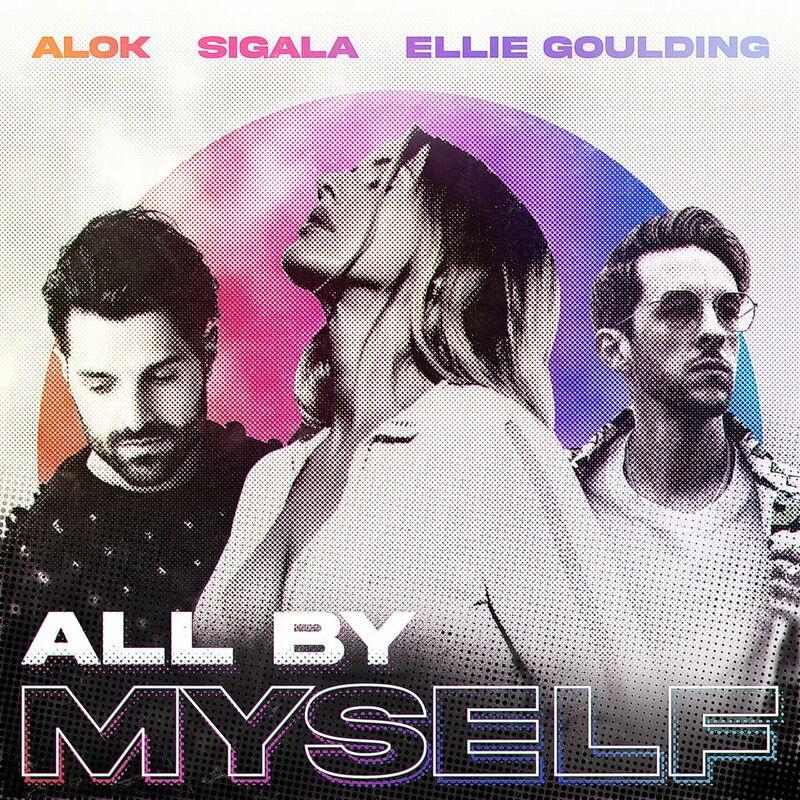 Cover voor Alok; Sigala; Ellie Goulding All By Myself