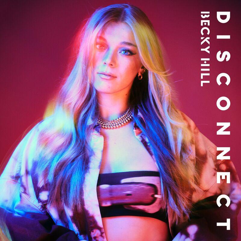Cover voor Becky Hill; Chase & Status Disconnect